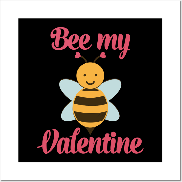 Bee My Valentine Cute Valentines Day Gift Wall Art by BadDesignCo